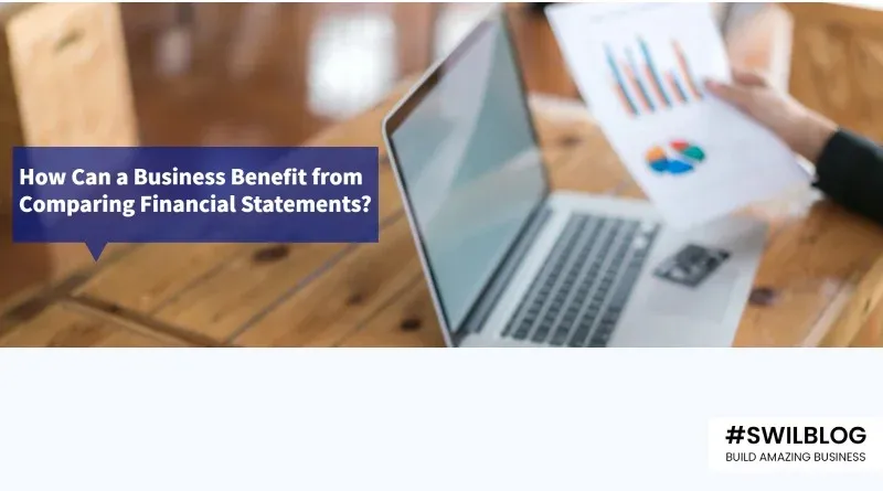 Why Is Comparing Financial Statements from Previous Years Important for a Business?