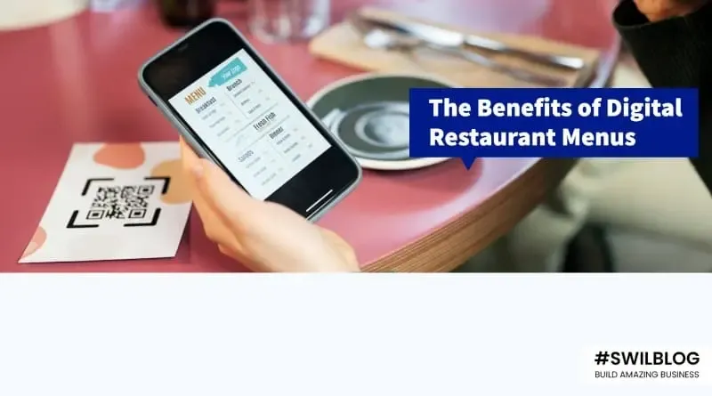 9 Benefits of Having Digital Restaurant Menus