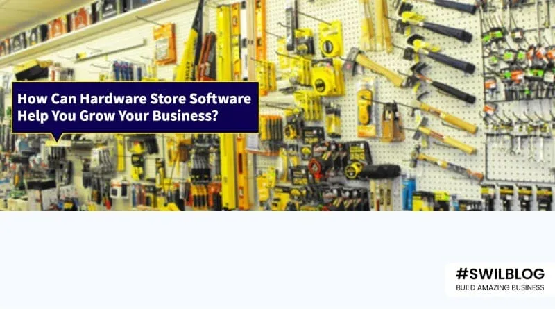 How Does Hardware Store Software Help Grow Your Business?