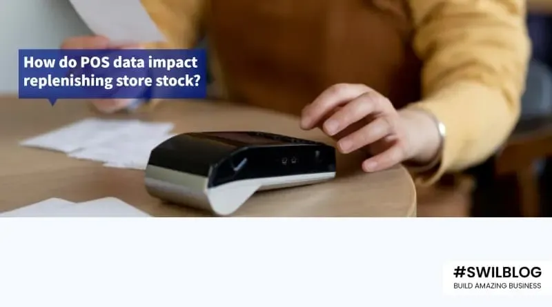 What is the Importance of POS data for store stock replenishment?