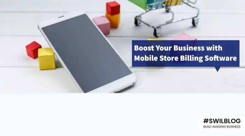 <strong>How Mobile Store Billing Software will grow your Business</strong>