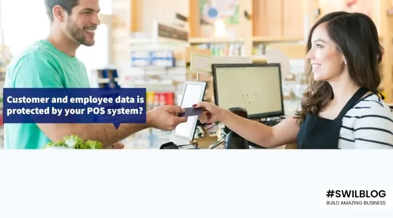 Does Your POS System Protect Customer and Employee Data?