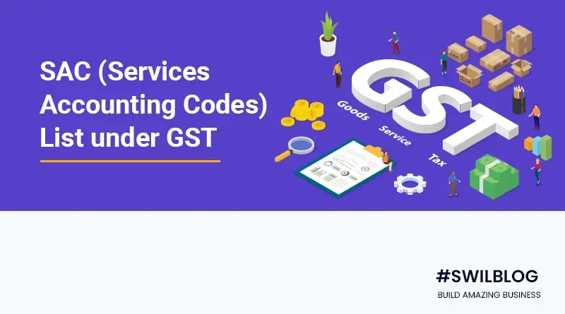 SAC Code under GST: Meaning, Uses, SAC Code List