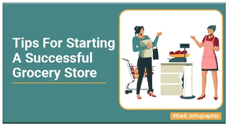 Tips For Starting A Successful Grocery Store