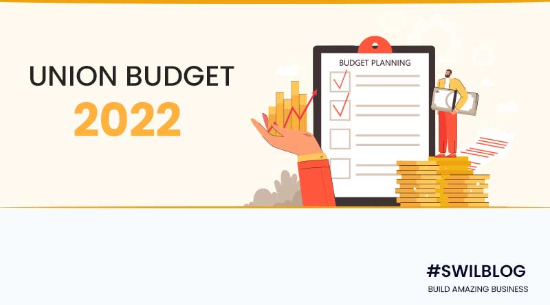 Highlights of Union Budget 2022 | A quick grasp at what this budget has in store for you