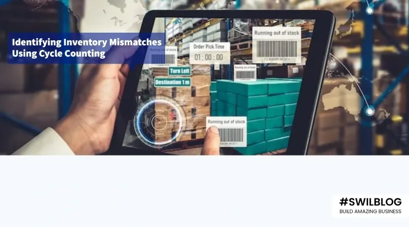 What is Cycle Counting and How to Check your Inventory Mismatches