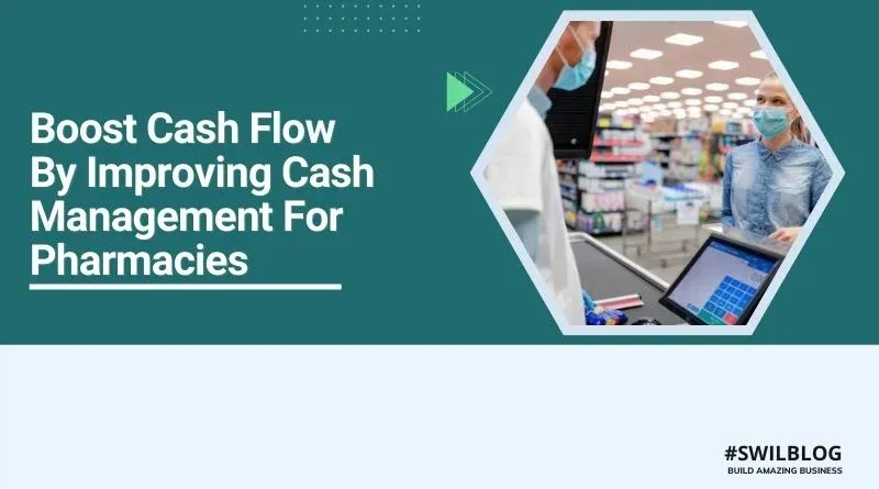 Cash Management: Ensures Security & Boosts Cash Flow in Pharmacy Store