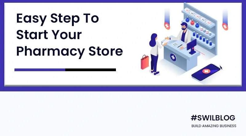 How to Start Pharmacy Retail Business in India? Know Process & Challenges