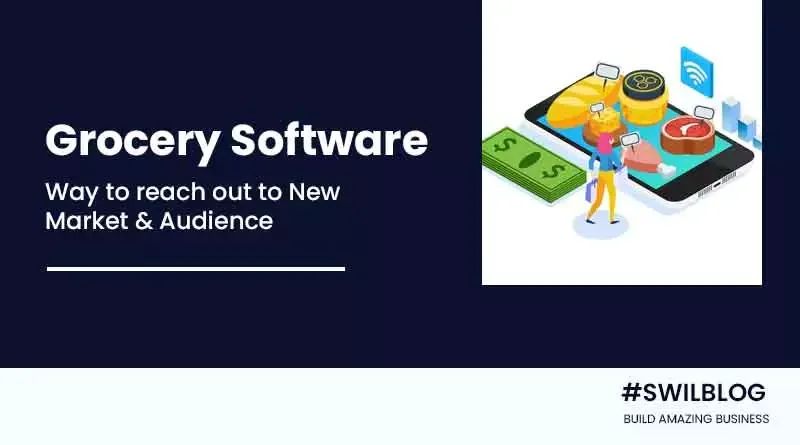 How Grocery Software Maintains The Overall Store Productivity
