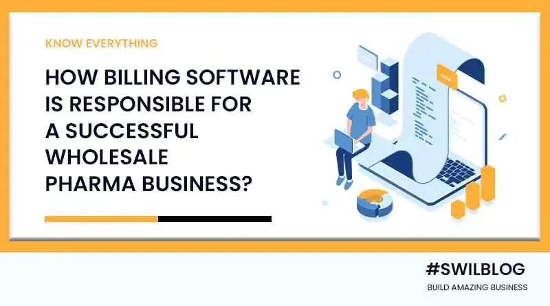 How to Flourish your Wholesale Pharma Business with Billing Software