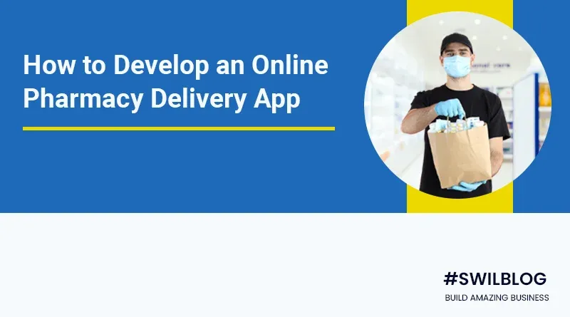 Medicine Delivery App Development: How Your Pharmacy Can Sell Online