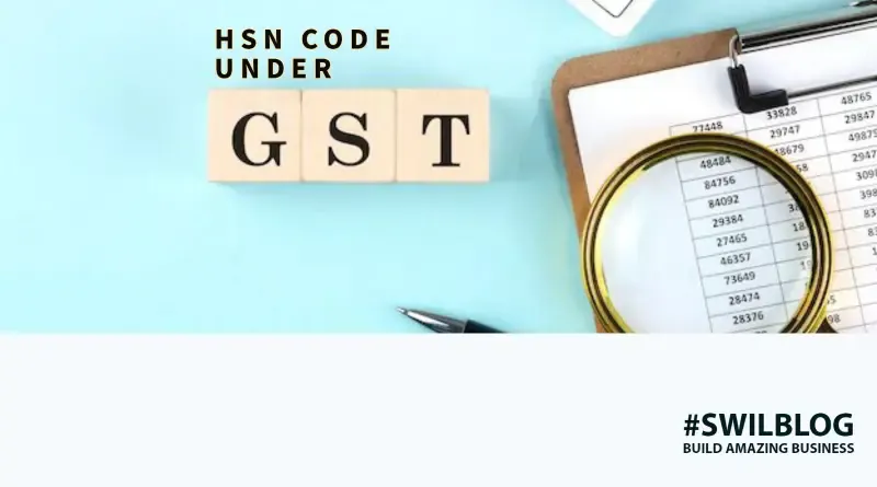 HSN Code List: Its code, Structure, benefits & HSN under GST